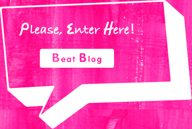 Please, Enter Here! Beat Blog